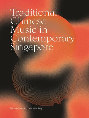 cover image of Traditional Chinese Music in Contemporary Singapore